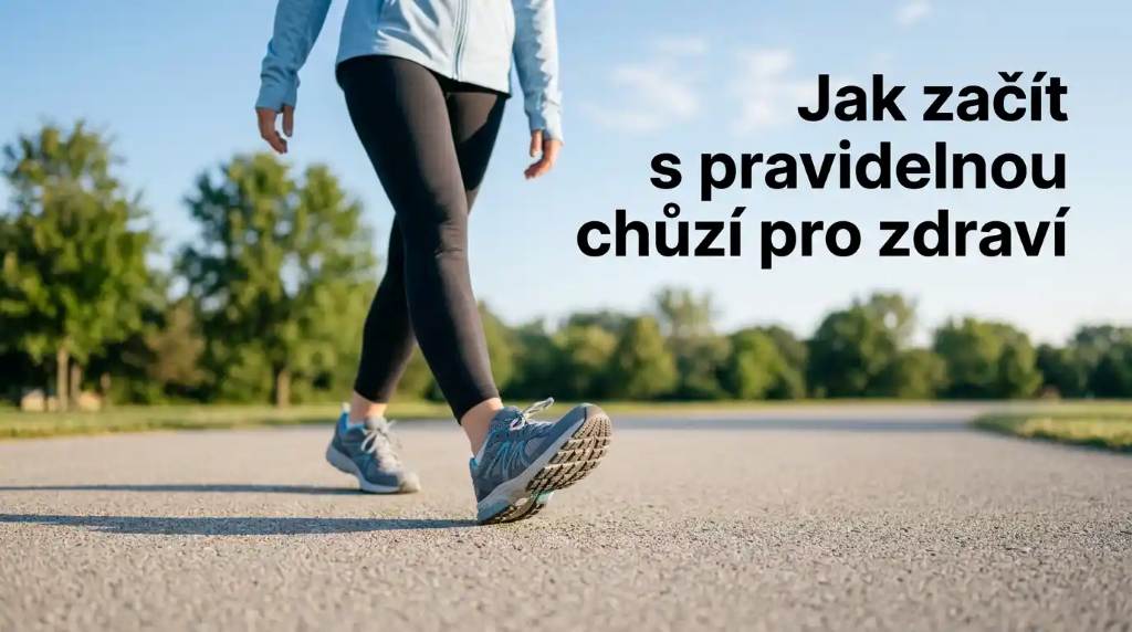 Pravidelnou chůzí ke zdraví